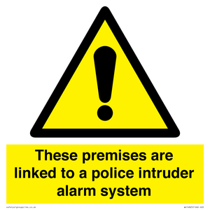 Premises are linked to police alarm